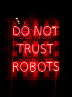 Do Not Trust Robots Print: Neon Sci-Fi Photo